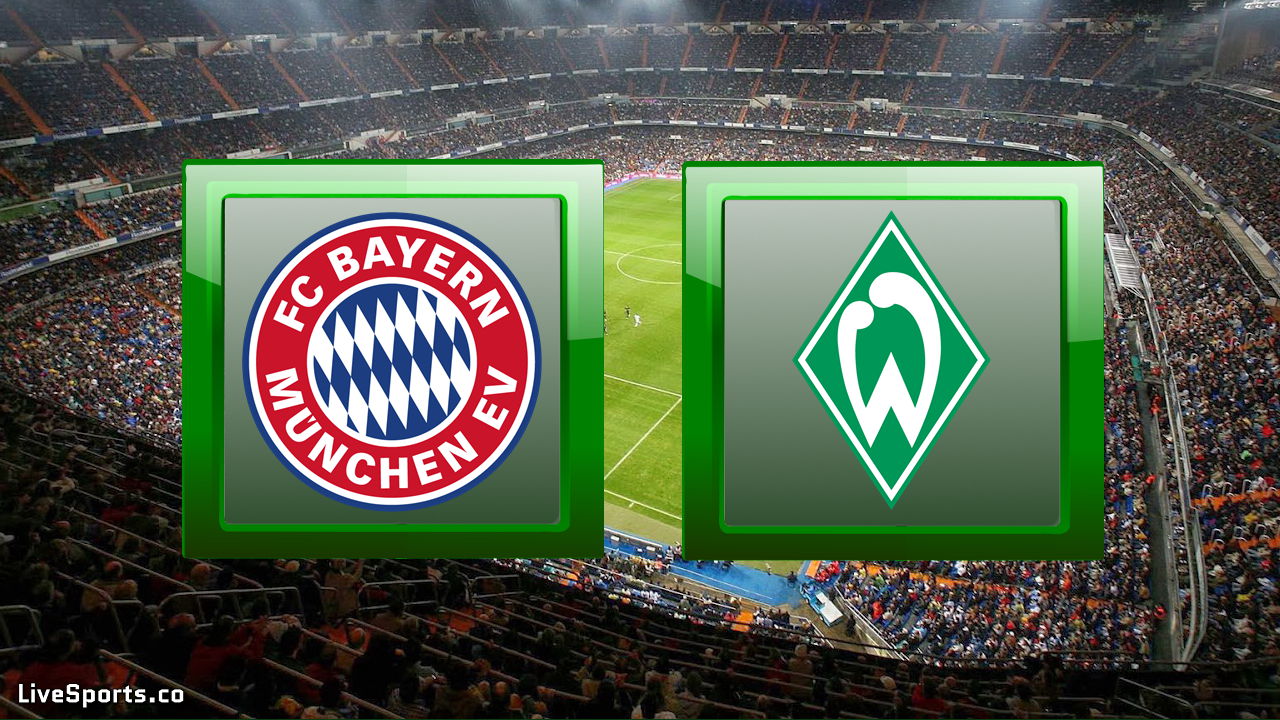 Bayern Munich Werder Bremen