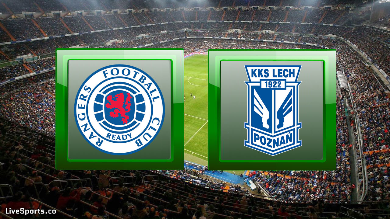 Glasgow Rangers vs Lech Poznań