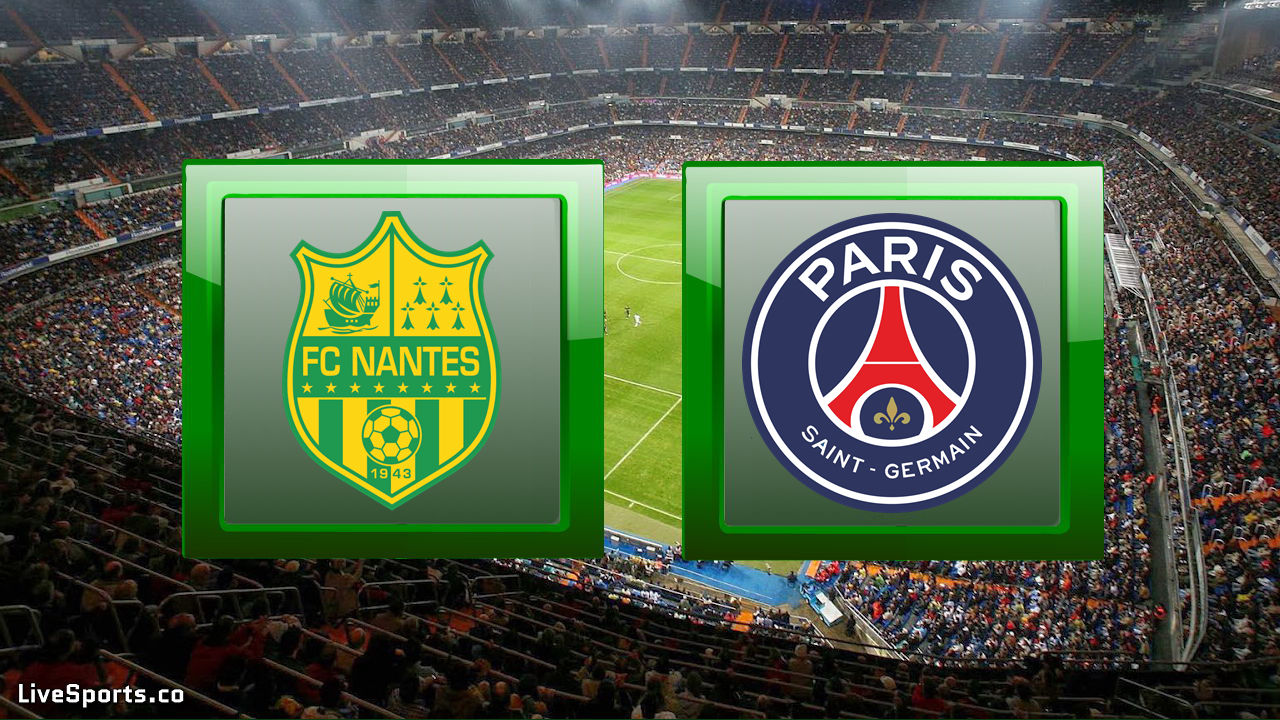 Nantes vs Paris Saint-Germain