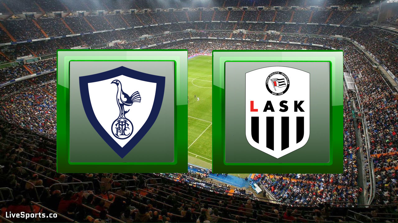 Tottenham Hotspur vs LASK Linz