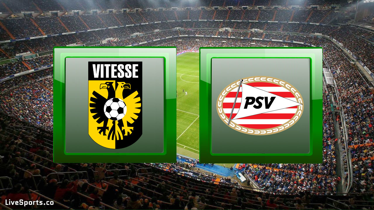 Vitesse Arnhem vs PSV Eindhoven